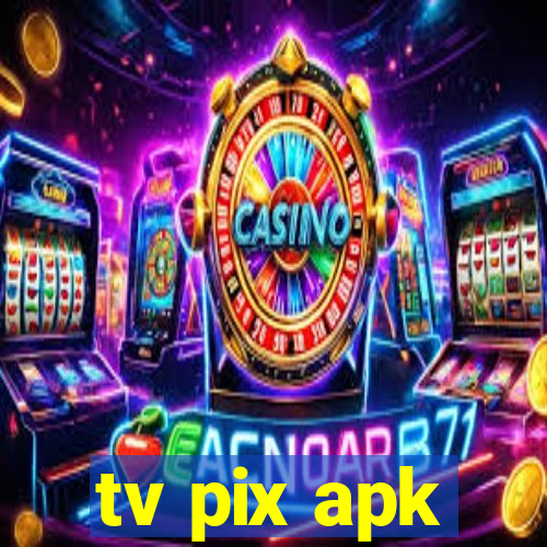 tv pix apk